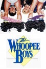 The Whoopee Boys