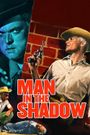 Man in the Shadow