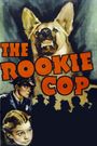 The Rookie Cop