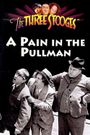 A Pain in the Pullman