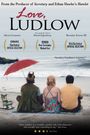 Love, Ludlow