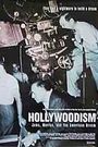 Hollywoodism: Jews, Movies and the American Dream