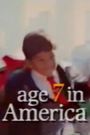 Age 7 in America