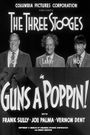 Guns a Poppin!