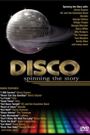 Disco: Spinning the Story