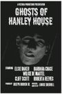 Ghosts of Hanley House