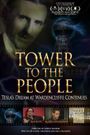 Tower to the People: Tesla's Dream at Wardenclyffe Continues