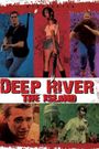 Deep River: The Island