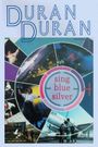 Duran Duran: Sing Blue Silver