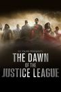 Dawn of the Justice League