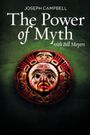 Joseph Campbell and the Power of Myth