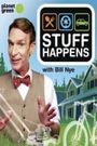 Stuff Happens Hosted by Bill Nye