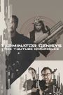 Terminator Genisys: The YouTube Chronicles