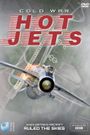 Cold War, Hot Jets