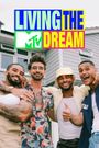MTV's Living the Dream