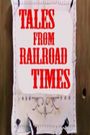 Tales of Railroad Times