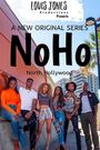 NoHo: A North Hollywood Story