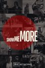 Show Me More