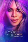 If We're Being Honest with Laverne Cox