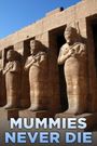 Mummies Never Die