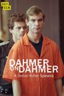 Dahmer on Dahmer: A Serial Killer Speaks