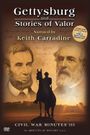 Gettysburg and Stories of Valor - The Battle of Gettysburg