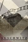 Auschwitz: Inside the Nazi State
