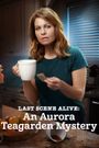 Last Scene Alive: An Aurora Teagarden Mystery