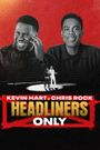 Kevin Hart & Chris Rock: Headliners Only