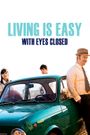 Living Is Easy with Eyes Closed