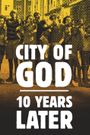 City of God: 10 Years Later