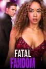 Fatal Fandom (TV Movie)