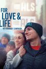 For Love & Life: No Ordinary Campaign