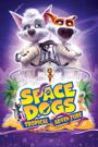 Space Dogs: Tropical Adventure