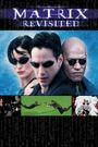 The Matrix Revisited