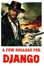 A Few Dollars for Django