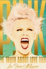 P!Nk: The Truth About Love Tour - Live from Melbourne