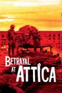 Betrayal at Attica