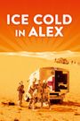Ice Cold in Alex