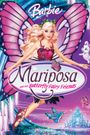 Barbie Mariposa and Her Butterfly Fairy Friends