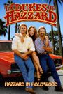 The Dukes of Hazzard: Hazzard in Hollywood