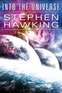 Into the Universe with Stephen Hawking