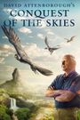 David Attenborough's Conquest of the Skies 3D