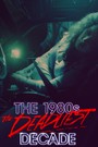 The 1980s: The Deadliest Decade