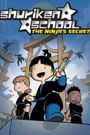 Shuriken School: The Ninja's Secret