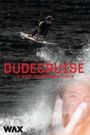 Dude Cruise