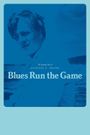 Blues Run the Game: The Strange Tale of Jackson C. Frank