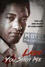 Lady You Shot Me: Life and Death of Sam Cooke