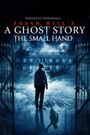 The Small Hand (Ghost Story)