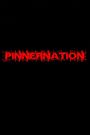 Pinnernation the Movie